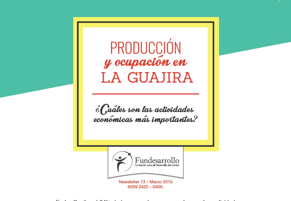 Producción y ocupación en La Guajira